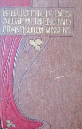 Cover: Bibliothek des allgemeinen und praktischen Wissens - Müller-Baden, Emanuel - 1909