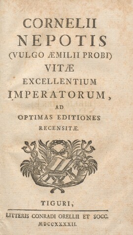 Cover: Cornelii Nepotis (vulgo Aemilii Probi) Vitae excellentium imperatorum, ad optimas editiones recensitae - Nepos, Cornelius - 1742