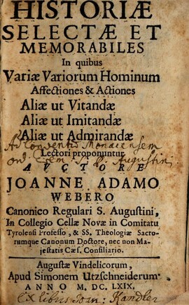 Cover: Historiae selectae et memorabiles - Weber, Johann Adam - 1669