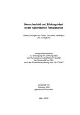 Cover: Menschenbild und Bildungsideal in der italienischen Renaissance - Wolf, Gabriela - 2009